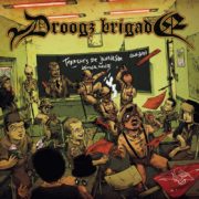 droogz brigade - terreurs de jeunesse