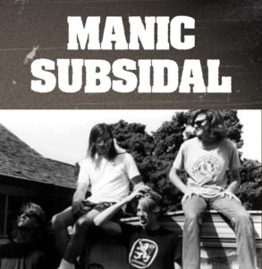 Manic Subsidal