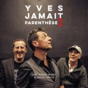 yves jamait parenthèse 2