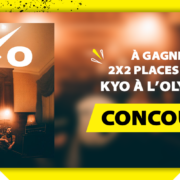 Concours places KYO